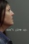 Nonton film Don’t Give Up (2021)
