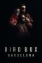 Nonton film Bird Box Barcelona (2023) Nonton film Bird Box Barcelona (2023)