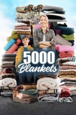 Nonton film 5000 Blankets (2023) Nonton film 5000 Blankets (2023)