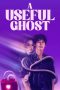 Nonton film A Useful Ghost (2025)