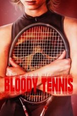 Nonton film Bloody Tennis (2026)