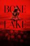 Nonton film Bone Lake (2025)