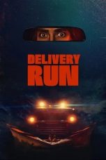 Nonton film Delivery Run (2025)