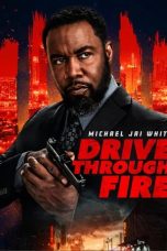 Nonton film Drive Through Fire (2026)