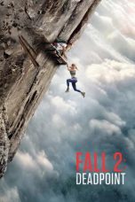 Nonton film Fall 2: Deadpoint (2026)