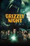 Nonton film Grizzly Night (2026)