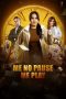 Nonton film Me No Pause Me Play (2025)