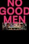 Nonton film No Good Men (2026) Nonton film No Good Men (2026)