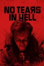 Nonton film No Tears in Hell (2025)