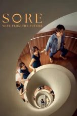 Nonton film Sore: A Wife from the Future (2025)