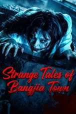 Nonton film Strange Tales of Bangjia Town (2026)