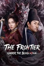 Nonton film The Frontier Under The Blood Moon (2026)