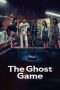 Nonton film The Ghost Game (2025)