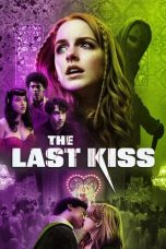 Nonton film The Last Kiss (2026)