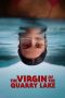 Nonton film The Virgin of the Quarry Lake (2026)