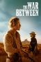 Nonton film The War Between (2025) Nonton film The War Between (2025)