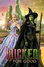 Nonton film Wicked: For Good (2025)