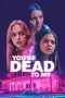 Nonton film You’re Dead to Me (2025)