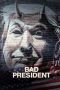 Nonton film Bad President (2020) Nonton film Bad President (2020)