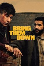 Nonton film Bring Them Down (2025)