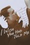 Nonton film I Wish You Had Told Me (2025) Nonton film I Wish You Had Told Me (2025)