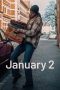 Nonton film January 2 (2024) Nonton film January 2 (2024)