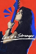 Nonton film Less of a Stranger (2026)