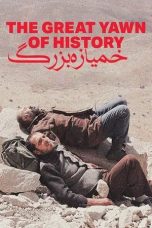 Nonton film The Great Yawn of History (2024)