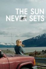 Nonton film The Sun Never Sets (2026)
